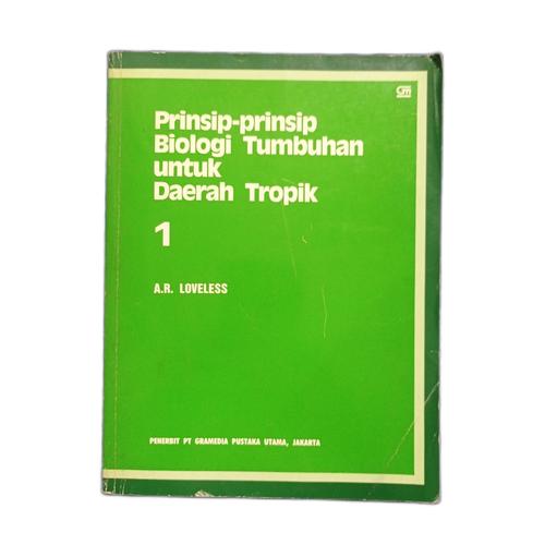 Prinsip-prinsip Biologi Tumbuhan untuk Daerah Tropik 1